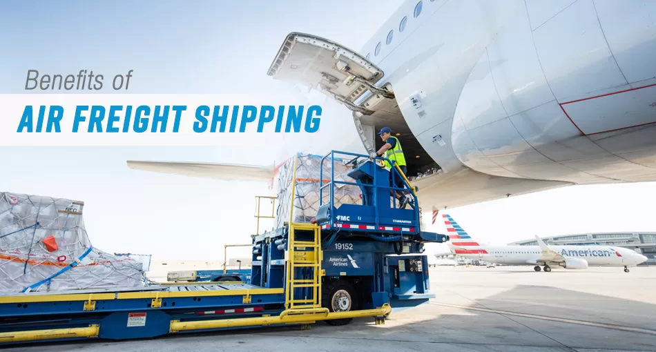 Some Obvious but Win-win Benefits of Air Freight Shipping